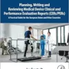 Planning, Writing and Reviewing Medical Device Clinical and Performance Evaluation Reports (CERs/PERs): A Practical Guide for the European Union and Other Countries (PDF)