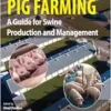 Commercial Pig Farming: A Guide for Swine Production and Management (PDF)