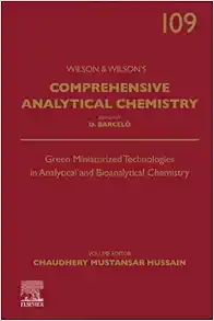 Green Miniaturized Technologies in Analytical and Bioanalytical Chemistry (Volume 109) (Comprehensive Analytical Chemistry, Volume 109) (EPUB)