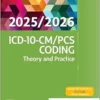 ICD-10-CM/PCS Coding: Theory and Practice, 2025/2026 Edition (True PDF )