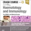 Crash Course Haematology and Immunology: For the MLA and Medical Exams, 6th Edition (PDF) Crash Course Haematology and Immunology: For the MLA and Medical Exams, 6th Edition (PDF)