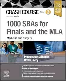 Crash Course 1000 SBAs for Finals and the MLA – Medicine and Surgery, 3rd Edition (True PDF)