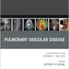 Pulmonary Vascular Disease, An Issue of Radiologic Clinics of North America (The Clinics: Radiology, Volume 63-2) (True PDF )