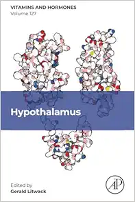 Hypothalamus (Volume 127) (Vitamins and Hormones, Volume 127) (EPUB)
