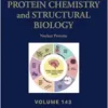 Nuclear Proteins (Volume 143) (Advances in Protein Chemistry and Structural Biology, Volume 143) (EPUB)