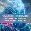 Neuroscience Research in Short-Duration Human Spaceflight: The Axiom-2 Mission (PDF) Neuroscience Research in Short-Duration Human Spaceflight: The Axiom-2 Mission (PDF)
