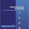 Targeting Enzymes in the Brain (Volume 102) (Advances in Pharmacology, Volume 102) (EPUB)