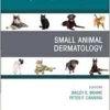 Small Animal Dermatology, An Issue of Veterinary Clinics of North America: Small Animal Practice (Volume 55-2) (PDF) Small Animal Dermatology, An Issue of Veterinary Clinics of North America: Small Animal Practice (Volume 55-2) (PDF)