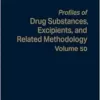 Profiles of Drug Substances, Excipients, and Related Methodology (Volume 50) (EPUB)