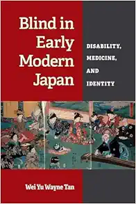 Blind in Early Modern Japan: Disability, Medicine, and Identity (Corporealities: Discourses Of Disability) (EPUB)