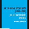 Dr. Thomas Sydenham (1624-1689): His Life and Original Writings (PDF) Dr. Thomas Sydenham (1624-1689): His Life and Original Writings (PDF)