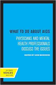 What to Do about AIDS: Physicians and Mental Health Professionals Discuss the Issues (EPUB)
