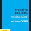 Medicine in Rural China: A Personal Account (EPUB)