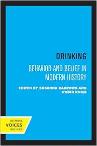 Drinking: Behavior and Belief in Modern History (PDF) Drinking: Behavior and Belief in Modern History (PDF)