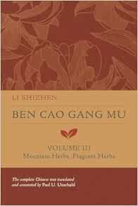 Ben Cao Gang Mu, Volume III: Mountain Herbs, Fragrant Herbs (Volume 3) (Ben cao gang mu: 16th Century Chinese Encyclopedia of Materia Medica and Natural History) (PDF)