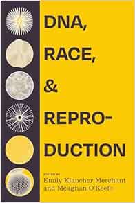 DNA, Race, and Reproduction (PDF) DNA, Race, and Reproduction (PDF)