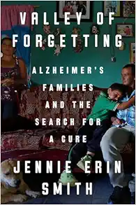 Valley of Forgetting: Alzheimer’s Families and the Search for a Cure (EPUB)