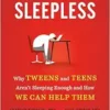 Generation Sleepless: Why Tweens and Teens Aren’t Sleeping Enough and How We Can Help Them (EPUB)