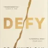 Defy: The Power of No in a World That Demands Yes (EPUB)
