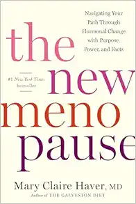 The New Menopause: Navigating Your Path Through Hormonal Change with Purpose, Power, and Facts (EPUB)