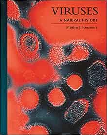 Viruses: A Natural History (The Lives of the Natural World) (PDF)