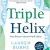 Triple Helix: My donor-conceived story (EPUB)