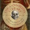 The Anatomists’ Library: The Books that Unlocked the Secrets of the Human Body (Liber Historica, 4) (PDF)