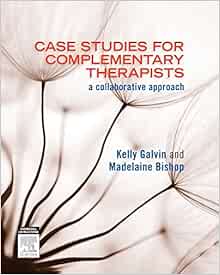 Case Studies for Complementary Therapists: a collaborative approach (PDF)