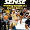 Court Sense: Winning Basketball’s Mental Game (PDF)