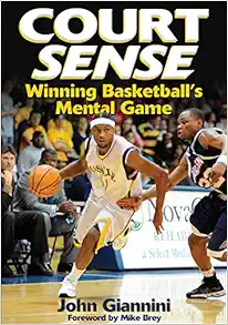 Court Sense: Winning Basketball’s Mental Game (PDF)