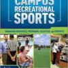 Campus Recreational Sports: Managing Employees, Programs, Facilities, and Services (PDF)