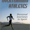 Overtraining Athletes: Personal Journeys in Sport (PDF)