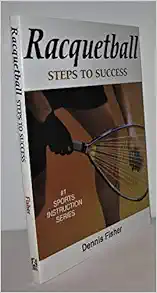 Racquetball: Steps to Success (Steps to Success Sports Series) (PDF)