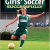 Coaching Girls’ Soccer Successfully (Coaching Successfully) (EPUB)