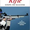 Rifle: Steps to Success (STS (Steps to Success Activity) (EPUB)
