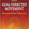 Vision and Goal-Directed Movement: Neurobehavioral Perspectives (PDF)