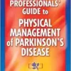 Health Professionals’ Guide to the Physical Management of Parkinson’s Disease (PDF)