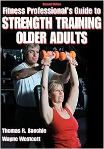 Fitness Professional’s Guide to Strength Training Older Adults, 2nd Edition (PDF)