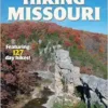 Hiking Missouri, 2nd Edition (America’s Best Day Hiking Series) (PDF)