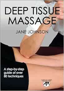 Deep Tissue Massage (Hands-On Guides for Therapists) (PDF)