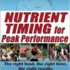 Nutrient Timing for Peak Performance (PDF)
