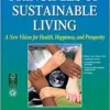 Principles of Sustainable Living: A New Vision for Health, Happiness, and Prosperity (EPUB)
