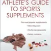 The Athlete’s Guide to Sports Supplements (PDF)