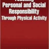 Teaching Personal and Social Responsibility Through Physical Activity,  3rd Edition (EPUB)