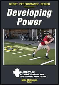 Developing Power (NSCA Sport Performance) (PDF)