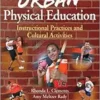 Urban Physical Education: Instructional Practices and Cultural Activities (PDF) Urban Physical Education: Instructional Practices and Cultural Activities (PDF)