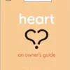 Heart: An Owner’s Guide: The Irish Times Number 1 Bestseller (The Body Literacy Library) (EPUB)