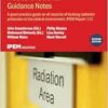 Medical and Dental Guidance Notes, 2nd Edition: A good practice guide on all aspects of ionising radiation protection in the clinical environment: IPEM Report 113 (PDF)
