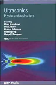 Ultrasonics: Physics and Applications (PDF )
