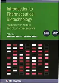 Introduction to Pharmaceutical Biotechnology, Volume 3: Animal tissue culture and biopharmaceuticals, 2nd Edition (PDF)